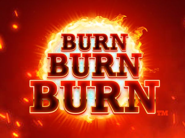 Burn Burn Burn