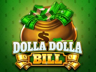 Dolla Dolla Bill