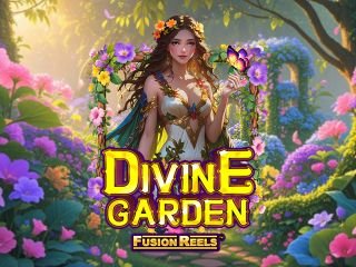 Divine Garden Fusion Reels