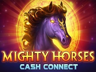 Mighty Horses: Cash Connect